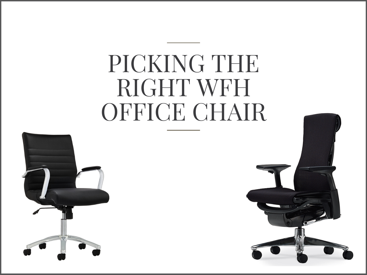 Picking the Right WFH Office Chair David Juan’s Blog